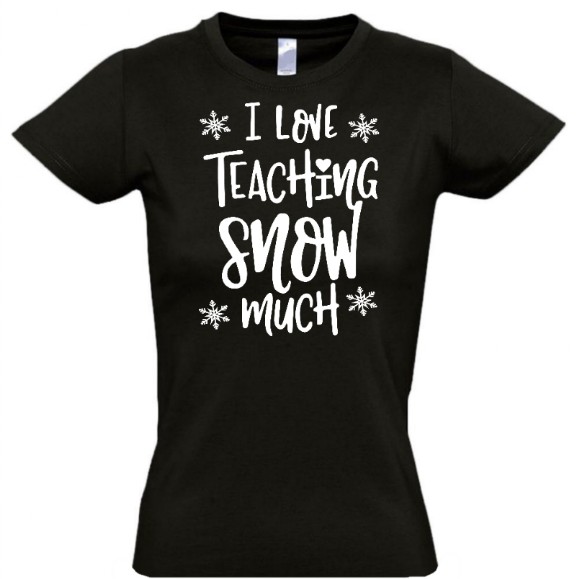 стильная футболка с надписью i love teaching snow much
